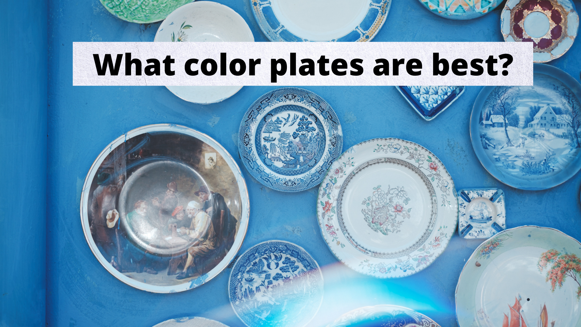 What color plates are best?