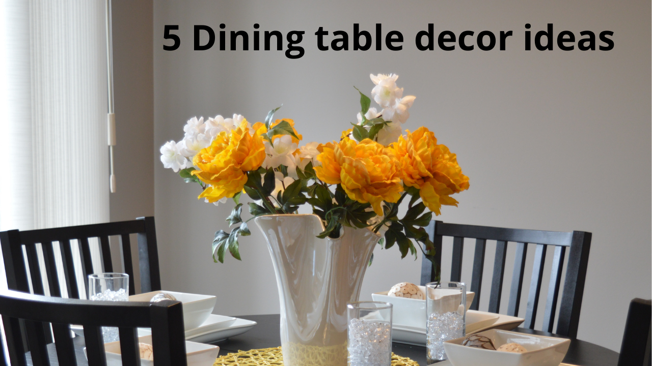 5 dining table decor ideas for a fine dining experience 