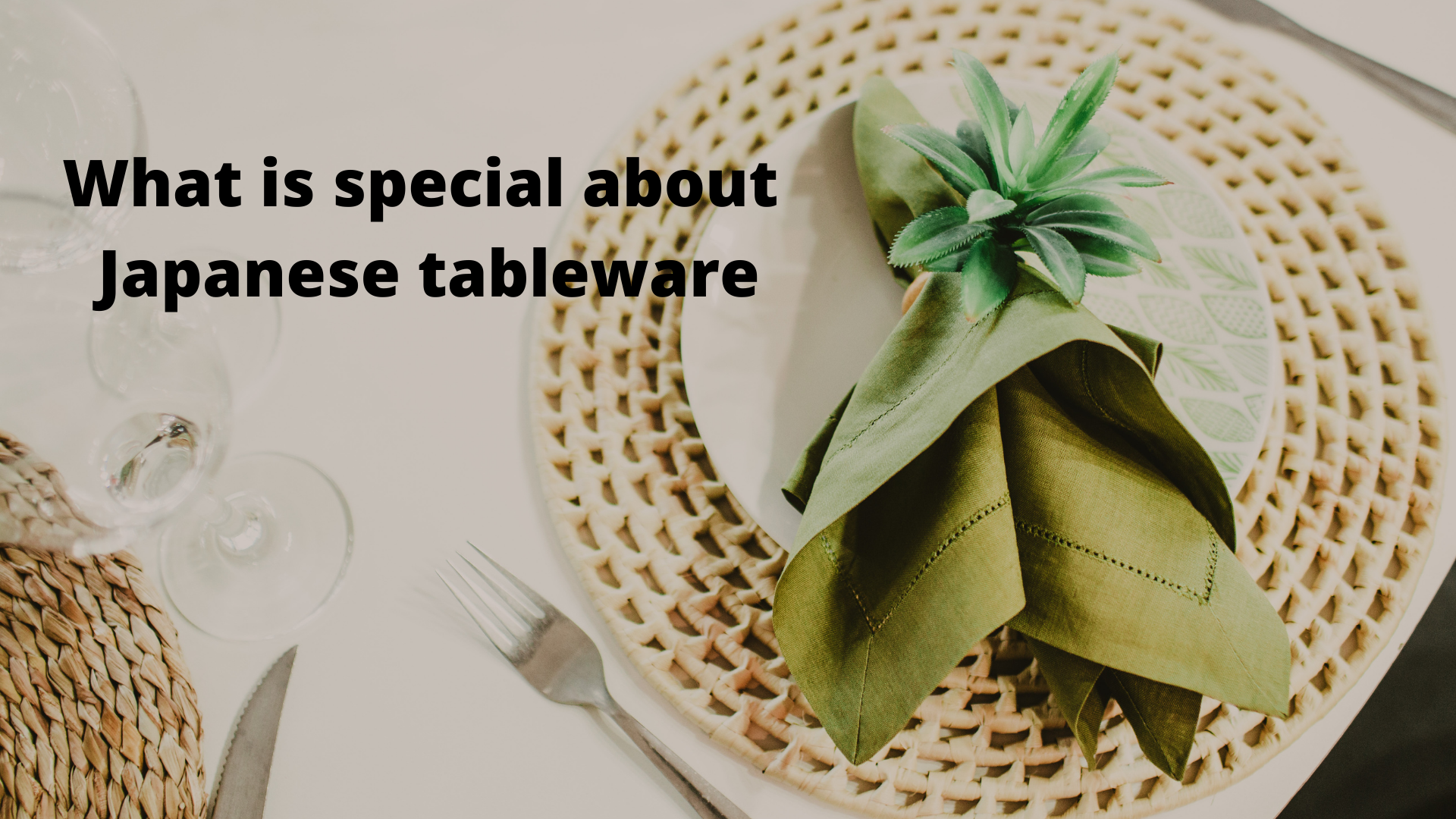 What is special about Japanese tableware