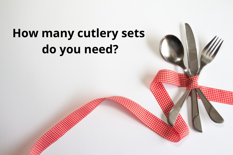  How many flatware sets do you need? 